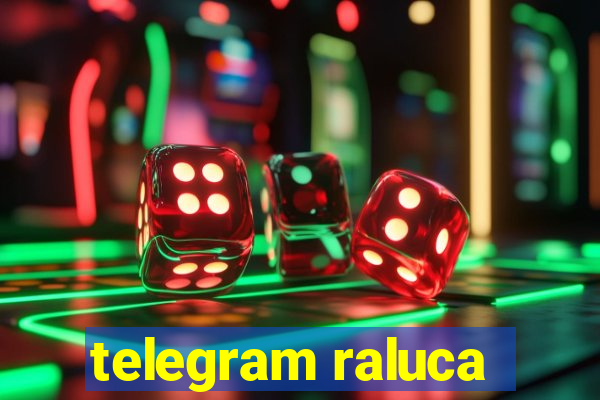 telegram raluca